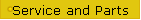 Service and Parts