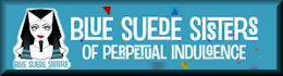 The Blue Suede Sisters of Perpetual Indulgence